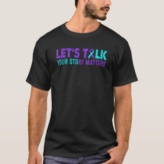 0 Psykisk hälsa är välstånd Medvetenhet Samhällsut T Shirt