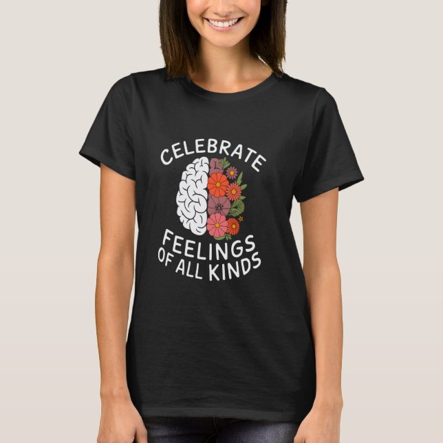 0 Psykisk hälsa medvetenhet Normalisera känslor av T Shirt (Framsida)