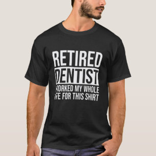 0 Roligt Talesätt Pensionerad Tandläkare Pension P T Shirt