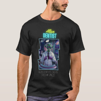 0 Utomjordisk Tandläkare Skapar Stjärn Smil  T Shirt