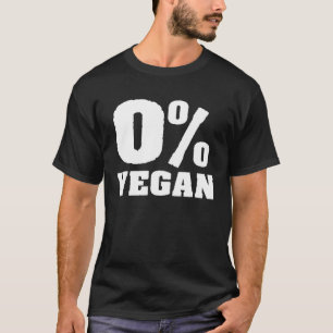0 Vegan Veganism Organic Based Diet Plant T Shirt