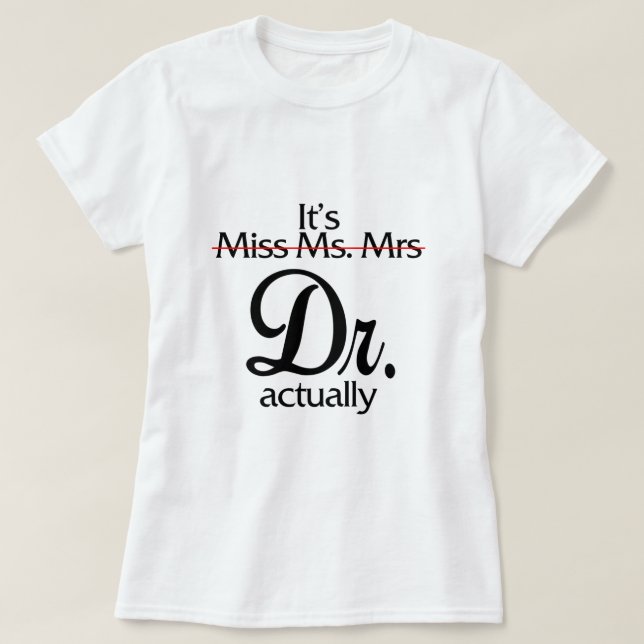 0Zdl Funny, hennes miss dr Doktor Appr T Shirt (Design framsida)