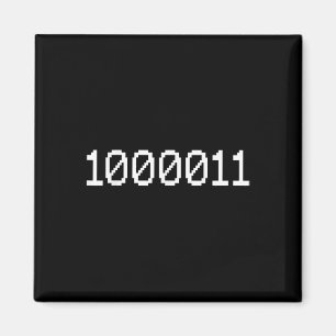 1000011 Binärkod för 67 Rollig Tech Meme Dator Magnet