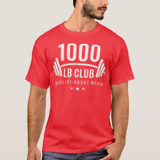 1000 lb Klubb Vightlift Gift för Bodybuilding T Shirt