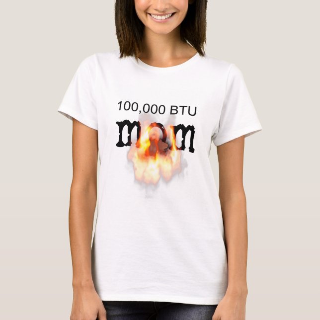 100 000 BTU MAMMA i brand Tee Shirt (Framsida)