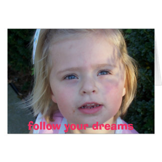 100_2351, följ dina drömmar hälsningskort