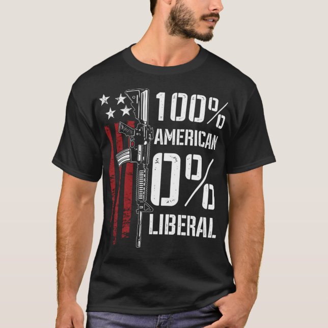 100 % amerikanskt 0 % liberalt - Funny Pro Gun - p T Shirt (Framsida)