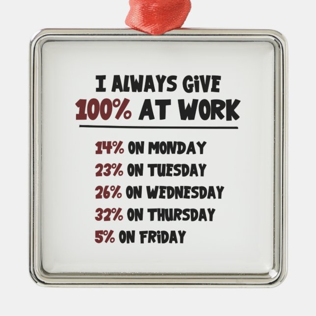 100 % ansträngning på arbetet julgransprydnad metall (Framsidan)