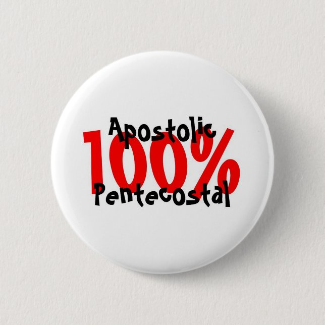 100% Apostolic pingst- Knapp (Framsida)
