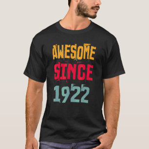 100 år gammal Fantastisk sedan 1922 100:e födelsed T Shirt