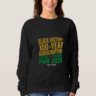 100-årig svart historiks prenumerationsstatus förn t shirt