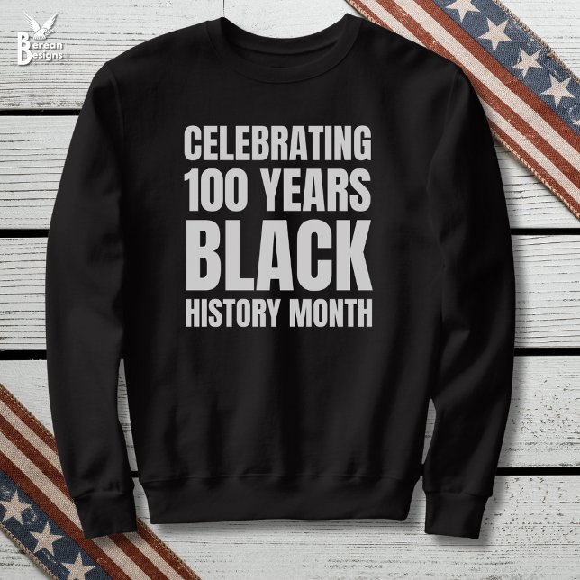 100-årsjubileum Svart historiemånad Lång Ärmad Tröja (BHM100 Black History Month Centennial Sweatshirt celebrating 100 Years with bold typography)