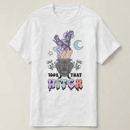 100 % av den där häxan t shirt