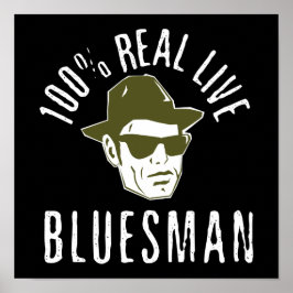 100 % Bluesman Print Poster