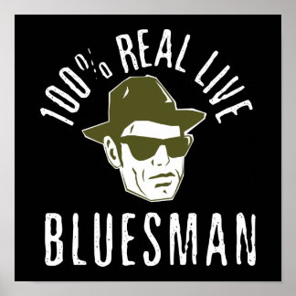 100 % Bluesman Print Poster