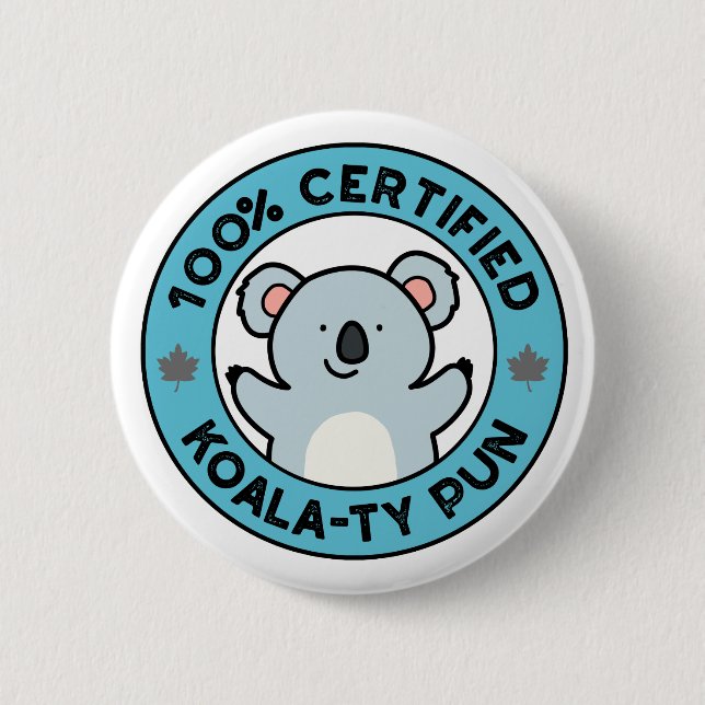 100% certifierad Koala-ty Pun Rolig Koala-påskämt Knapp (Framsida)