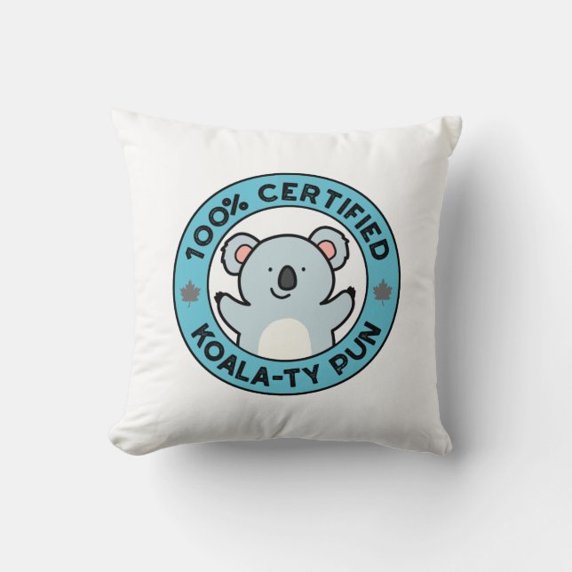 100% Certifierad Koala-ty Puns Rolig Koala Puns Kudde (Framsida)