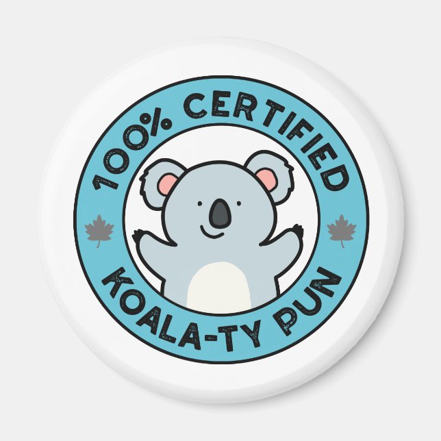 100% Certifierad Koala-ty Punsj Koala Skämt Magnet (Framsidan)