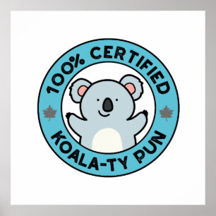 100% Certifierad Koala-ty Punsj Koala Skämt Poster