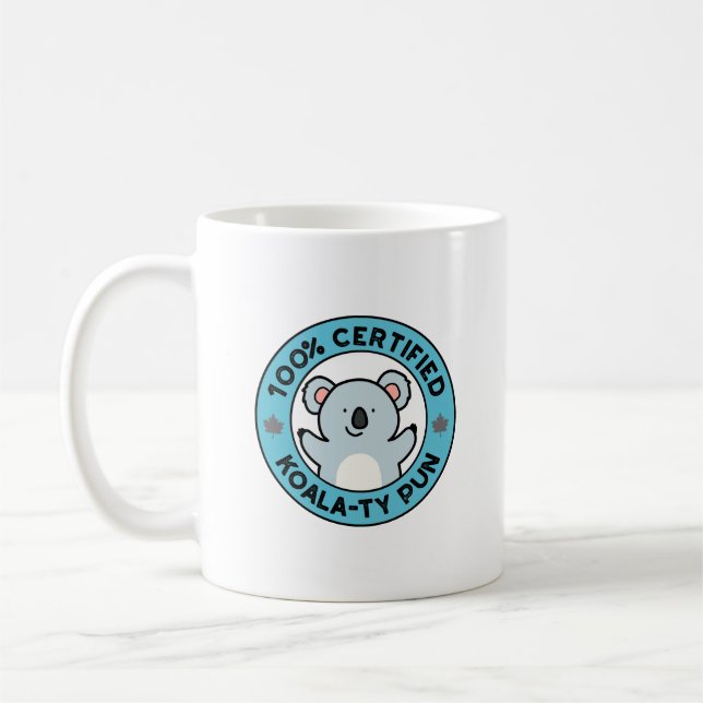 100% Certifierad Koala-ty Punsjuka Koala Skämt Kaffemugg (Vänster)