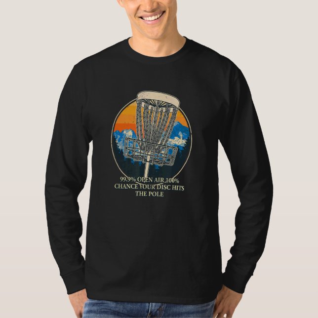 100 Chance Disk träffar polskiva Golf Humor Golfer T Shirt (Framsida)