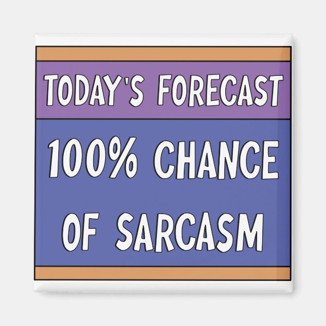 100 % Chance of Sarcasm Magnet (Framsidan)