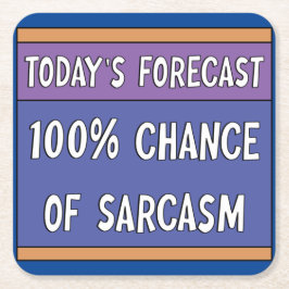 100 % Chance of Sarcasm Underlägg Papper Kvadrat