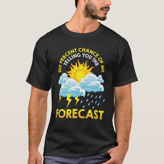 100% chans att jag berättar den prognostiserade me t shirt (Framsida)