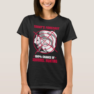 100 Chans Att Jaga Ekorre Djur Ekorre T Shirt
