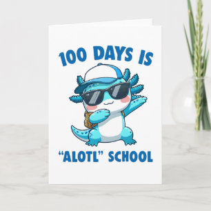 100 dagar är mycketl Skola Söt Axolotl Lärare Kort