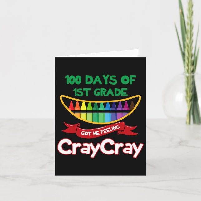 100 dagar av 1:a Klass Har me Känn Cray Cray Rolig Kort (Framsida)