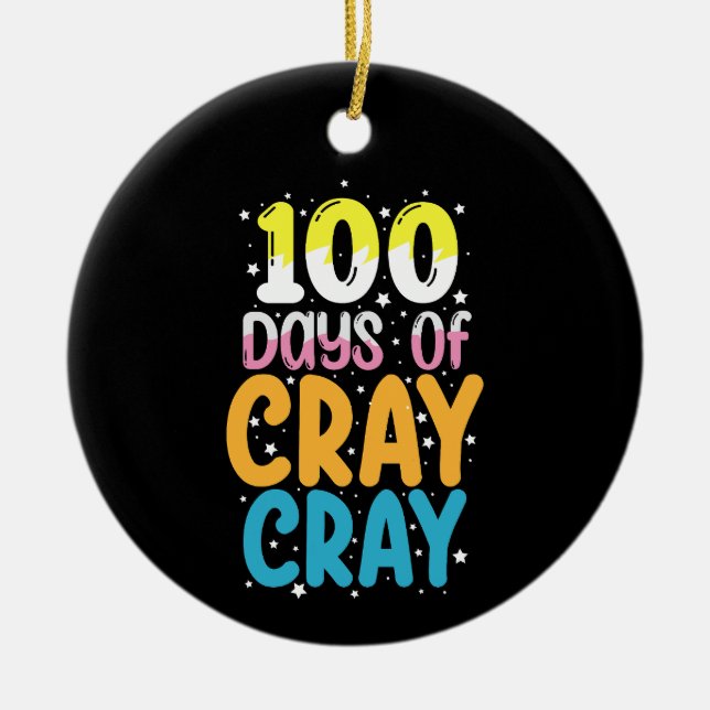 100 dagar av Cray Cray 100:e skoldagen lärare Julgransprydnad Keramik (Framsidan)