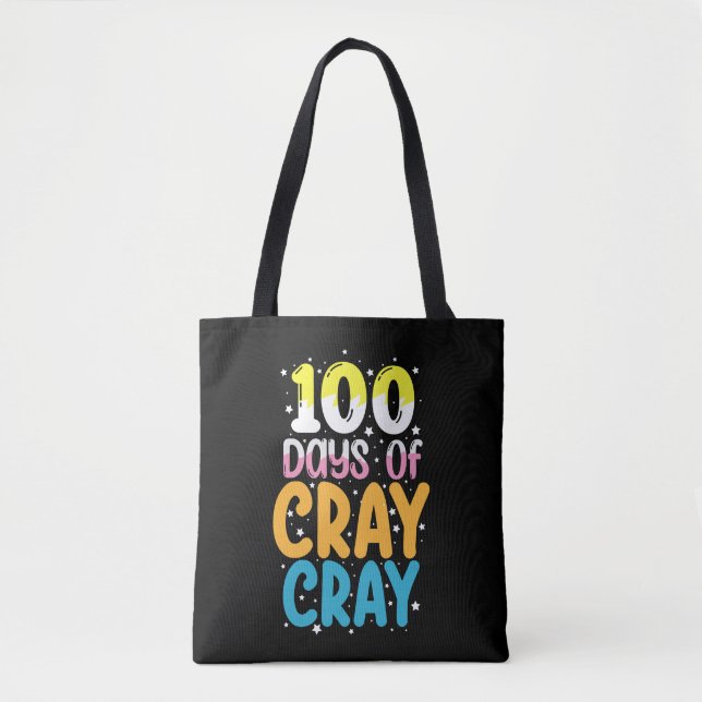 100 dagar av Cray Cray 100:e skoldagen lärare Tygkasse (Framsida)