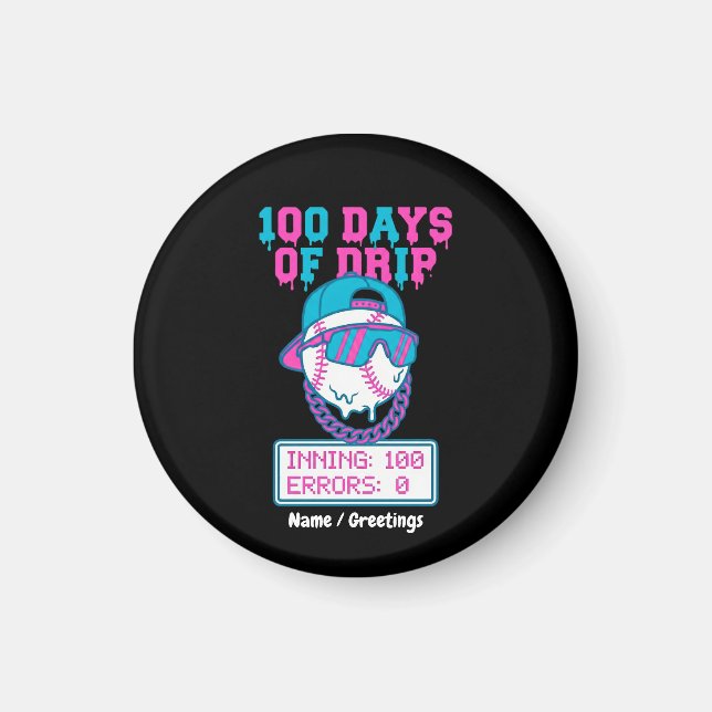 100 dagar av Drip 0 fel baseballskolestil  Magnet (Framsidan)