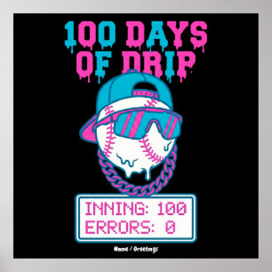 100 dagar av Drip 0 fel baseballskolestil Poster