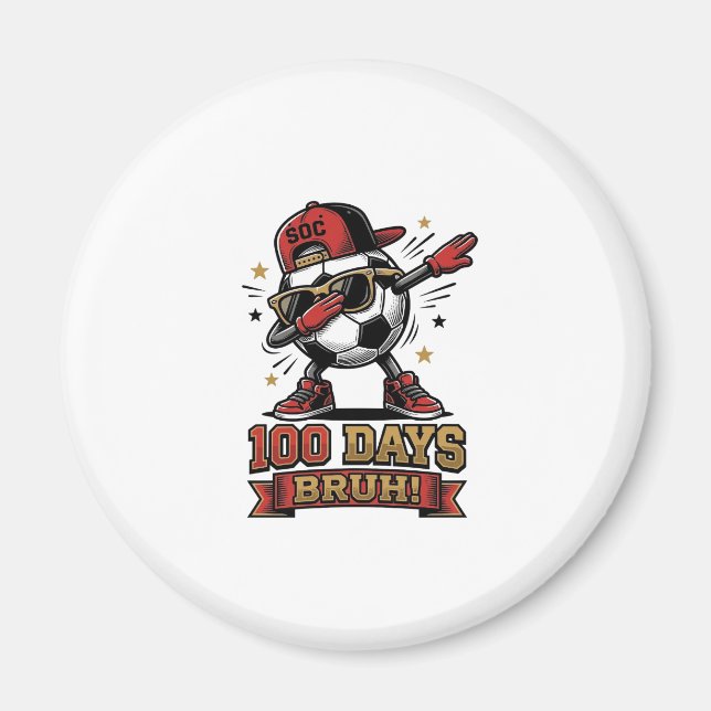 100 Dagar Bruh Fotboll Dabba Shirt Design_1 Magnet (Framsidan)