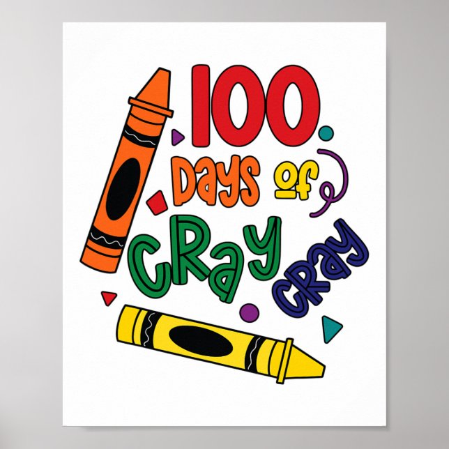 100 Dagar Cray Cray Kul Glad 100:e Skoldagen  Poster (Framsidan)