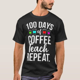 100 dagar för Älskare-lärare i skolkaffe 100 dagar T Shirt