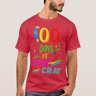 100 dagar för Cray Cray 6 T Shirt