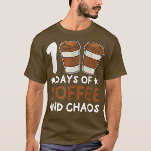 100 dagar för kaffe- och Chaos-läraren 100 dagar T Shirt
