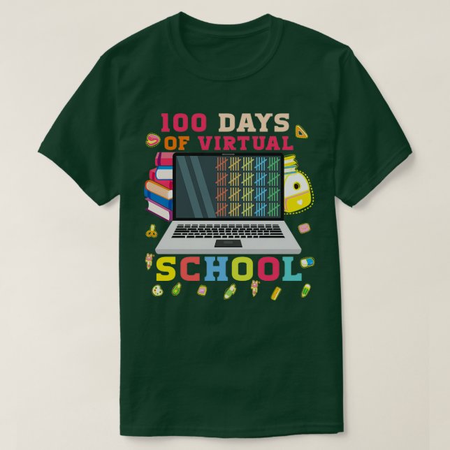 100 dagar för Virtuell skollärare eller Student-gå T Shirt (Design framsida)