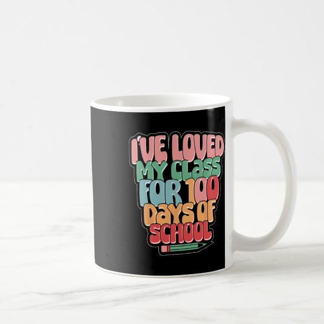 100 dagar i skolan älskade min Cl Lärare Student B Kaffemugg (Höger)