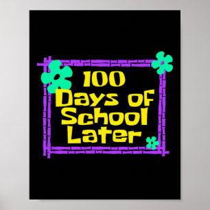 100 dagar i skolan senare 100 dagar i skolturen poster