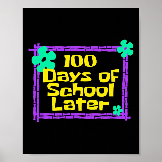100 dagar i skolan senare 100 dagar i skolturen poster (Framsidan)