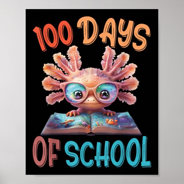 100 dagar i skolAxolotl Sea 100-dagarsdagen Poster (Framsidan)