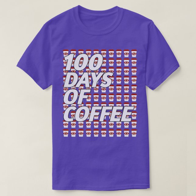100 dagar kaffe 100 dagar för skollärarexamen t shirt (Design framsida)