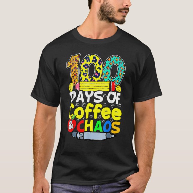 100 dagar kaffe och Chaos Lycklig 100-dagars Scho T Shirt (Framsida)