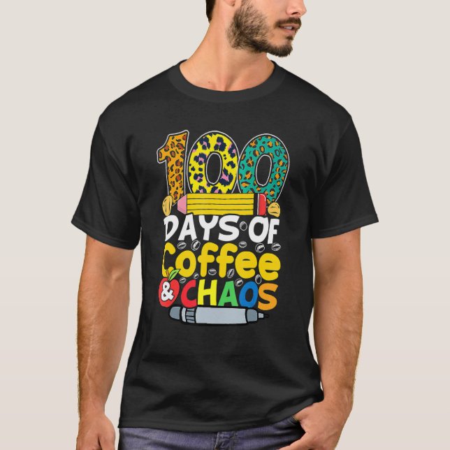100 dagar kaffe och Chaos Lycklig 100-dagars Scho T Shirt (Framsida)