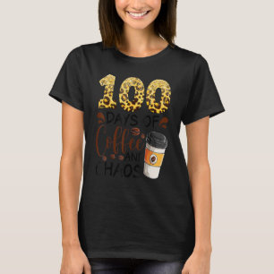 100 dagar kaffe och kaos 100 dagar i skola F T Shirt