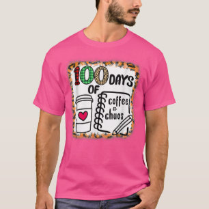 100 dagar kaffe och kaos 100 dagar i skola F T Shirt